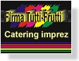 Catering Gniezno Tutti Frutti
