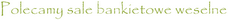 Sale bankietowe Gniezno